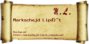 Markschejd Lipót névjegykártya